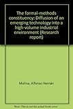 The formal-methods constituency : diffusion of an emerging technology into a high-volume industrial environment