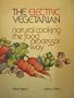 The electric vegetarian: Natural cooking the food processor way