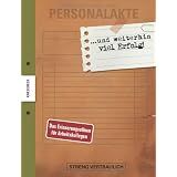 Personalakte: Ein Erinnerungsalbum f�r Arbeitskollegenvon "Isabel Gro�e Holtforth"