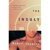 The Insult ~ Rupert Thomson