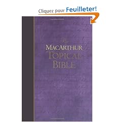 The Macarthur Topical Bible: New King James Version