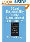 Moral Responsibility and the Boundaries of Community: Power and Accountability from a Pragmatic Point of View
