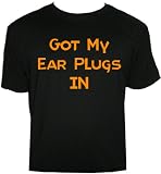 Spoilt Rotten - Got My Ear Plugs In T-Shirt - Present for Dad, Black, XX-Large