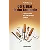 Der Eisb�r in der Anatomie: Geschichten aus 300 Jahren Charit�