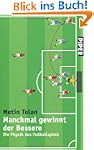 Manchmal gewinnt der Bessere: Die Phy...