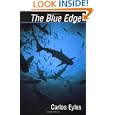 The Blue Edge by Carlos Eyles