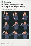 Dictionary Contemporary Art Italian Sign Language: Silence speaks about art