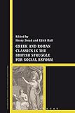 Greek and Roman classics in the British struggle for social reform