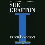 I Is for Innocent: A Kinsey Millhone Mystery (Unabridged)