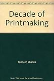 A decade of printmaking