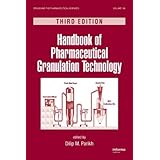handbook of pharmaceutical granulation technology third edition drugs and the pharmaceutical sciences
