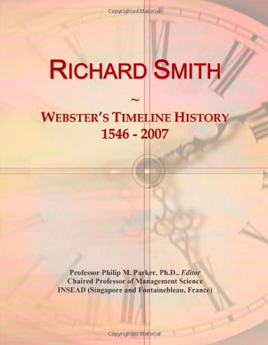 Richard Smith: Webster's Timeline History, 1546 - 2007