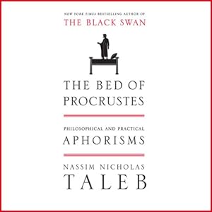 Philosophical and Practical Aphorisms - Nassim Nicholas Taleb