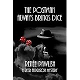 the postman always brings dice the reed ferguson mystery series volume 12