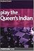 Play the Queen's Indian (Everyman Chess)
