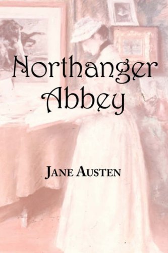 Jane Austin's Northanger Abbey