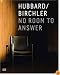 Teresa Hubbard & Alexander Birchler: No Room to Answer