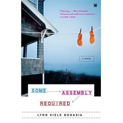 Some Assembly Required: A Novel