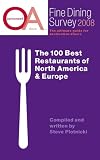 Opinionated About Fine Dining Survey 2008 - The 100 Best Restaurant of North America & Europe