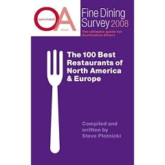 Opinionated About Fine Dining Survey 2008 - The 100 Best Restaurant of North America & Europe