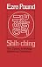 Shih-ching: The Classic Anthology Defined by Confucius