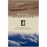 White Hurricane: A Great Lakes November Gale and America's Deadliest Maritime Disaster book cover