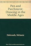 Pen and parchment : drawing in the Middle Ages