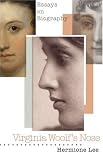 Virginia Woolf`s Nose: Essays on Biography