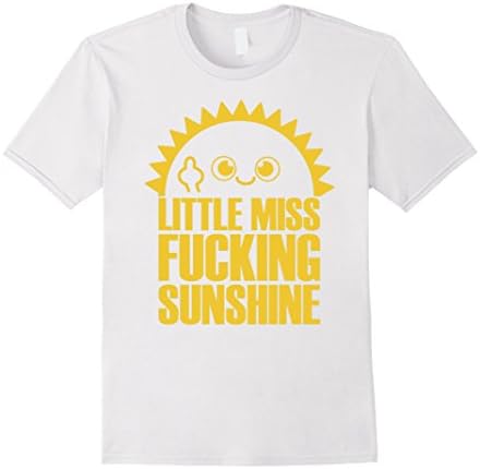 Men's  Little Miss Fucking Sunshine T-shirt 2XL White