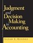 Judgment and Decision Making in Accounting