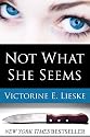 Not What She Seems