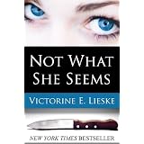 Not What She Seemsby Victorine E. Lieske