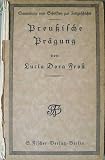 Produkt-Bild: Preu&szlig;ische Pr&auml;gung (Sammlung von Schriften zur Zeitgeschichte)