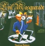 EVIL MASQUERADE - Theatrical Madness