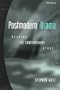 Postmodern/Drama: Reading the Contemporary Stage (Theater: Theory/Text/Performance)