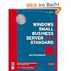 Windows Small Business Server 2011 Standard  Das Praxisbuch