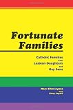 Fortunate Families: Catholic families with lesbian daughters and gay sons
