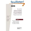 Recueil de solutions d'examens professionnels, cas pratiques et examens du notariat : Tome 2 : Droit de la famille, r�gimes matrimoniaux, PACS, divorce, lib�ralit�s, successions et indivision