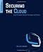 Securing the Cloud: Cloud Computer Security Techniques and Tactics