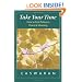 Take Your Time: How to Find Patience, Peace, and Meaning