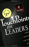 TouchPoints for Leaders: God's Wisdom for Leading in Life, Family, Work, and Ministry (Touchpoints)
