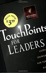 TouchPoints for Leaders: God's Wisdom for Leading in Life, Family, Work, and Ministry (Touchpoints)