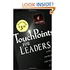 Touchpoints for Leaders: God's Wisdom for Leading in Life, Family, Work, and Ministry (Touchpoints Series)