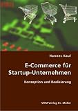E-Commerce für Startup-Unternehmen: Konzeption und Realisierung