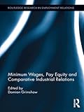 Minimum wages, pay equity, and comparative industrial relations