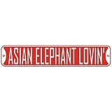  ASIAN ELEPHANT LOVIN  STREET SIGN