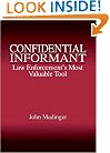 Confidential Informant: Law Enforcement's Most Valuable Tool