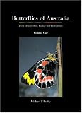 Butterflies of Australia: Their Identification, Biology and Distribution