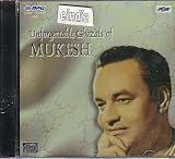 Unforgettable Ghazals of Mukesh