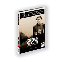 Shoah par balles : l'histoire oubliee